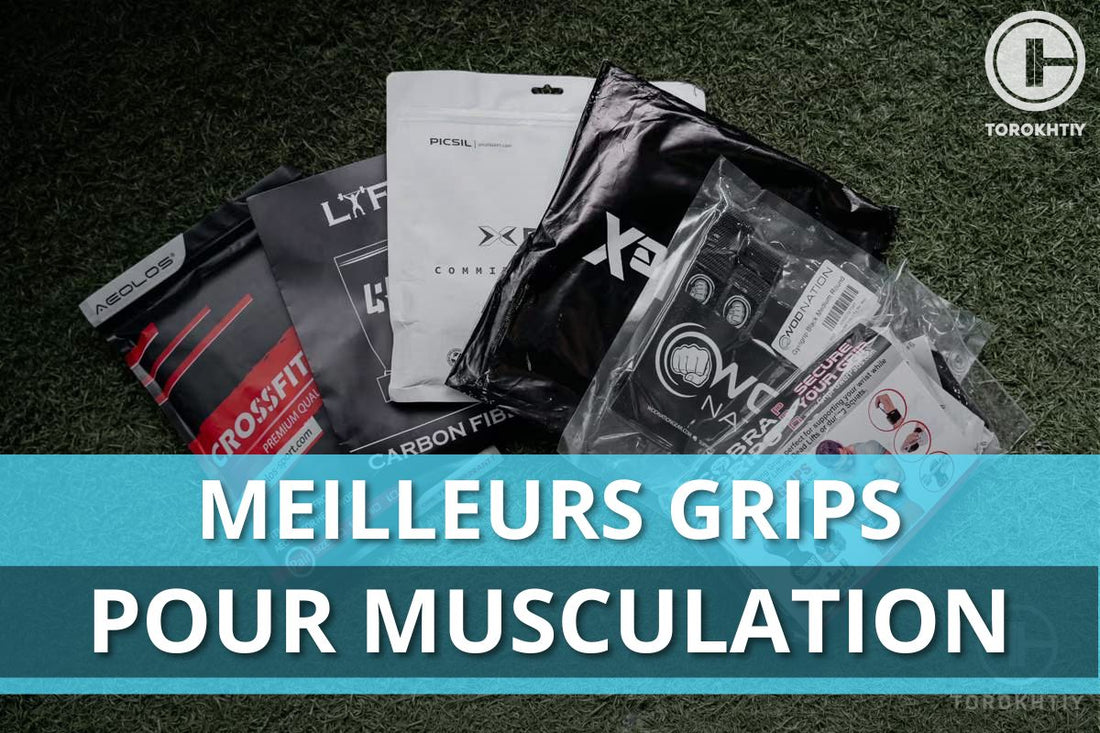 7 meilleurs grips pour musculation en 2025