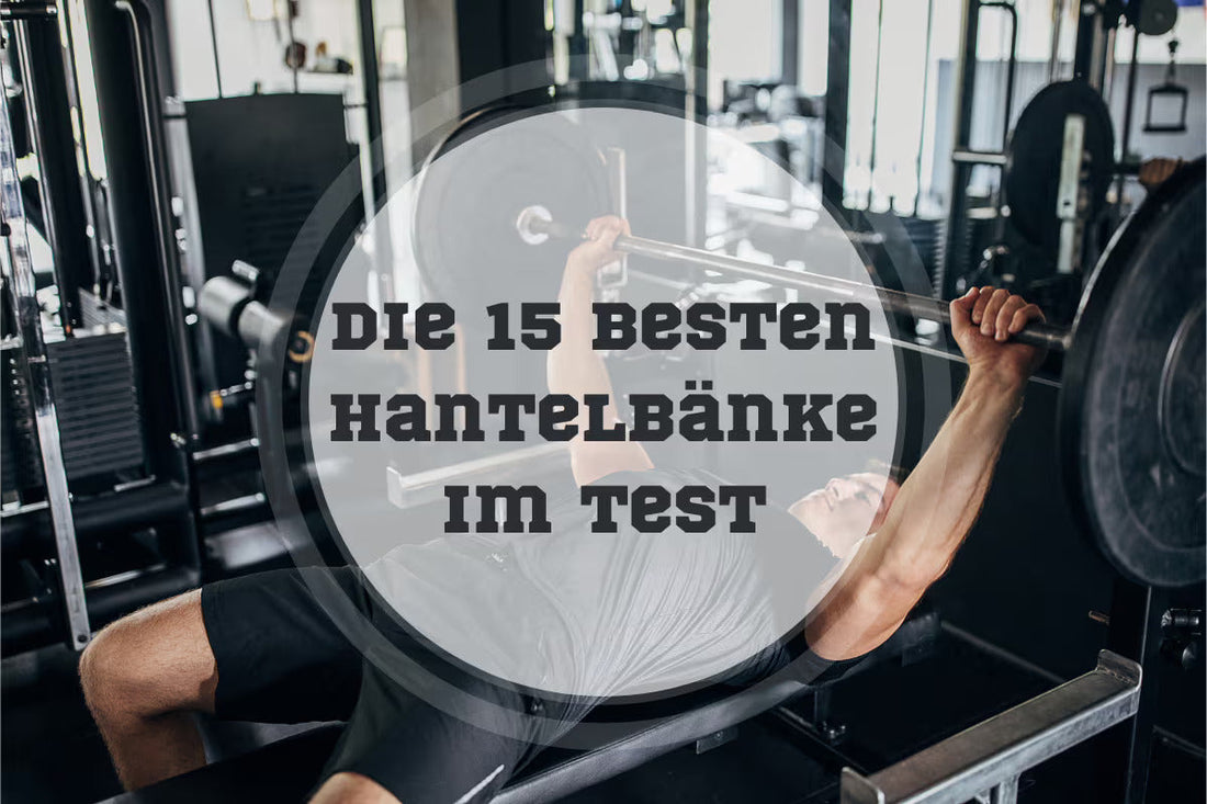 Hantelbank Vergleich und Kaufberatung 2025