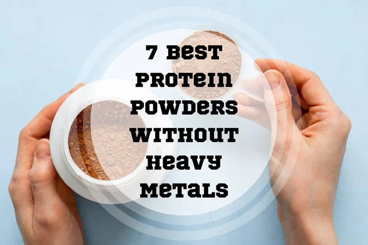 7 Best Protein Powders Without Heavy Metals in 2026