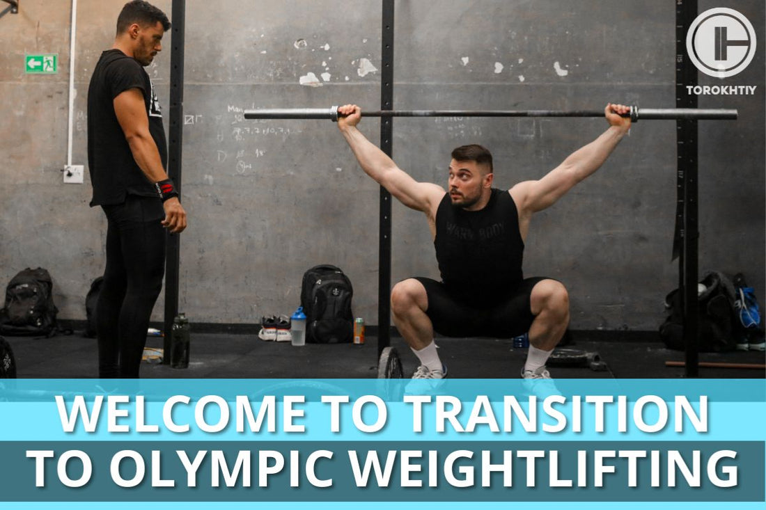 Transition to Olympic Weightlifting:  From Strong… to Skilled