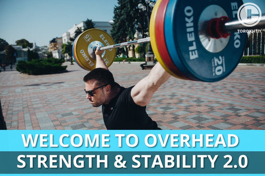 Welcome to Overheard Strength & Stability 2.0 (Torokhtiy Weightlifting)