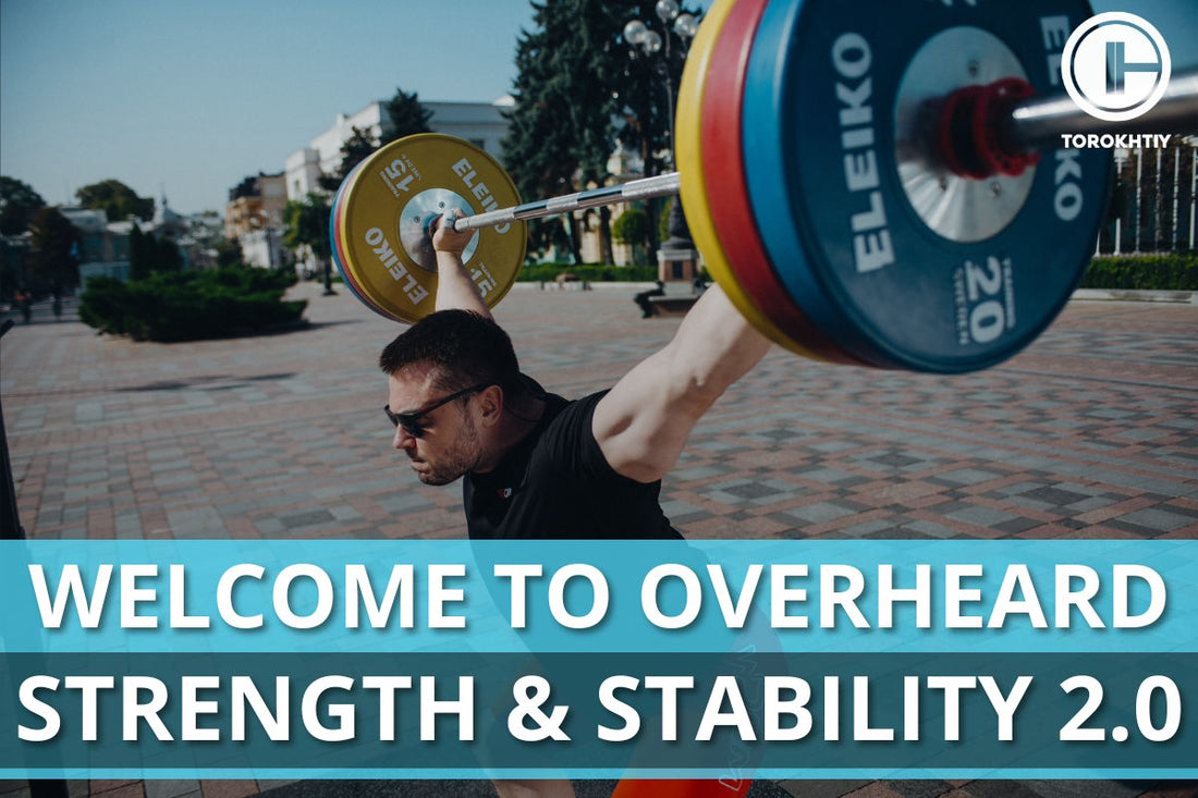 Welcome to Overheard Strength & Stability 2.0