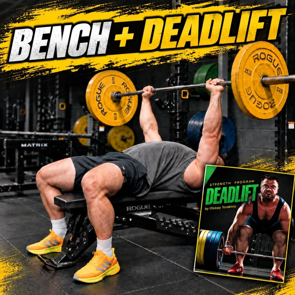 BENCH PRESS + DEADLIFT STRENGTH