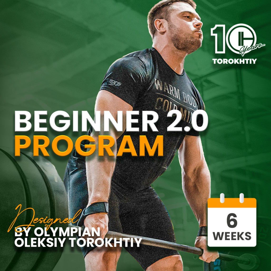 PROGRAM FOR BEGINNERS 2.0 - (Torokhtiy Weightlifting)