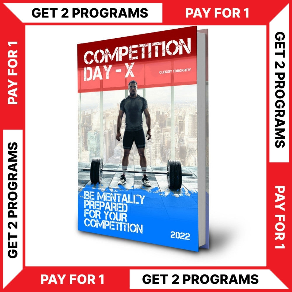 COMPETITION DAY-X PROGRAM - BUY 1 - GET 1 FREE (Torokhtiy Weightlifting)