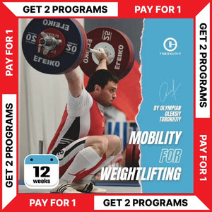 FULL-BODY MOBILITY FOR WEIGHTLIFTING - BUY 1 - GET 1 FREE (Torokhtiy Weightlifting)