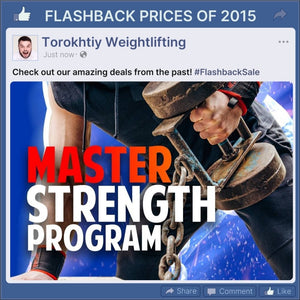 MASTER STRENGTH PROGRAM - FLASHBACK PRICES (Torokhtiy Weightlifting)