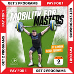 MOBILITY FOR MASTERS PROGRAM - BUY 1 - GET 1 FREE (Torokhtiy Weightlifting)