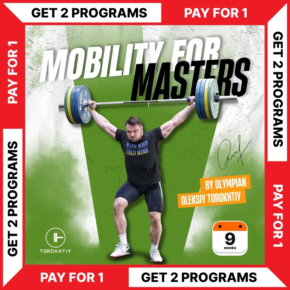 MOBILITY FOR MASTERS PROGRAM - BUY 1 - GET 1 FREE (Torokhtiy Weightlifting)