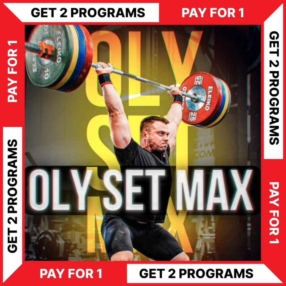 OLY SET MAX - BUY 1 - GET 1 FREE (Torokhtiy Weightlifting)