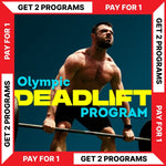 OLYMPIC DEADLIFT PROGRAM - BUY 1 - GET 1 FREE (Torokhtiy Weightlifting)