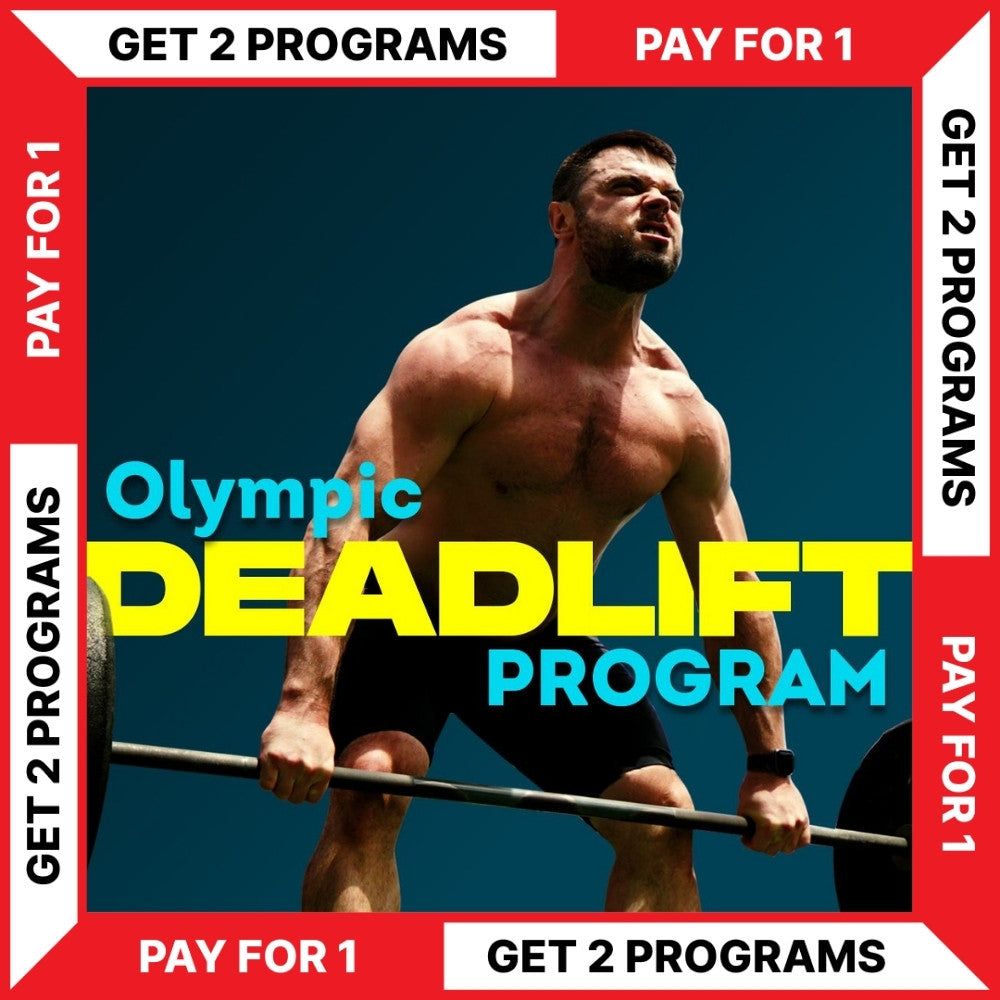 OLYMPIC DEADLIFT PROGRAM - BUY 1 - GET 1 FREE (Torokhtiy Weightlifting)
