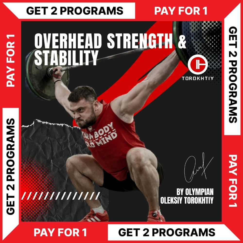 OVERHEAD STRENGTH & STABILITY - BUY 1 - GET 1 FREE (Torokhtiy Weightlifting)