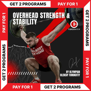 OVERHEAD STRENGTH & STABILITY - BUY 1 - GET 1 FREE (Torokhtiy Weightlifting)