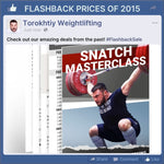 SNATCH MASTERCLASS - FLASHBACK PRICES (Torokhtiy Weightlifting)