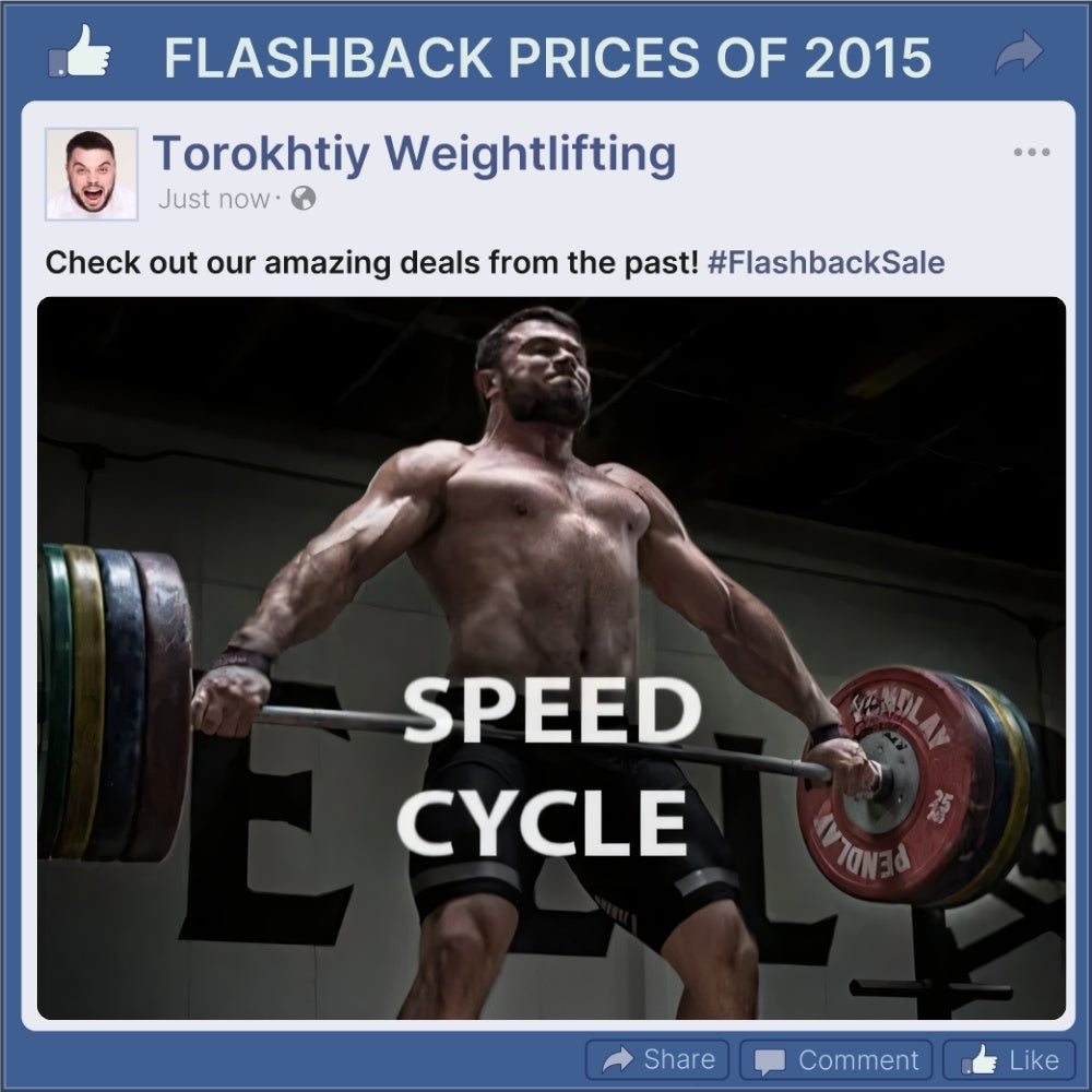 SPEED CYCLE PROGRAM - FLASHBACK PRICES (Torokhtiy Weightlifting)