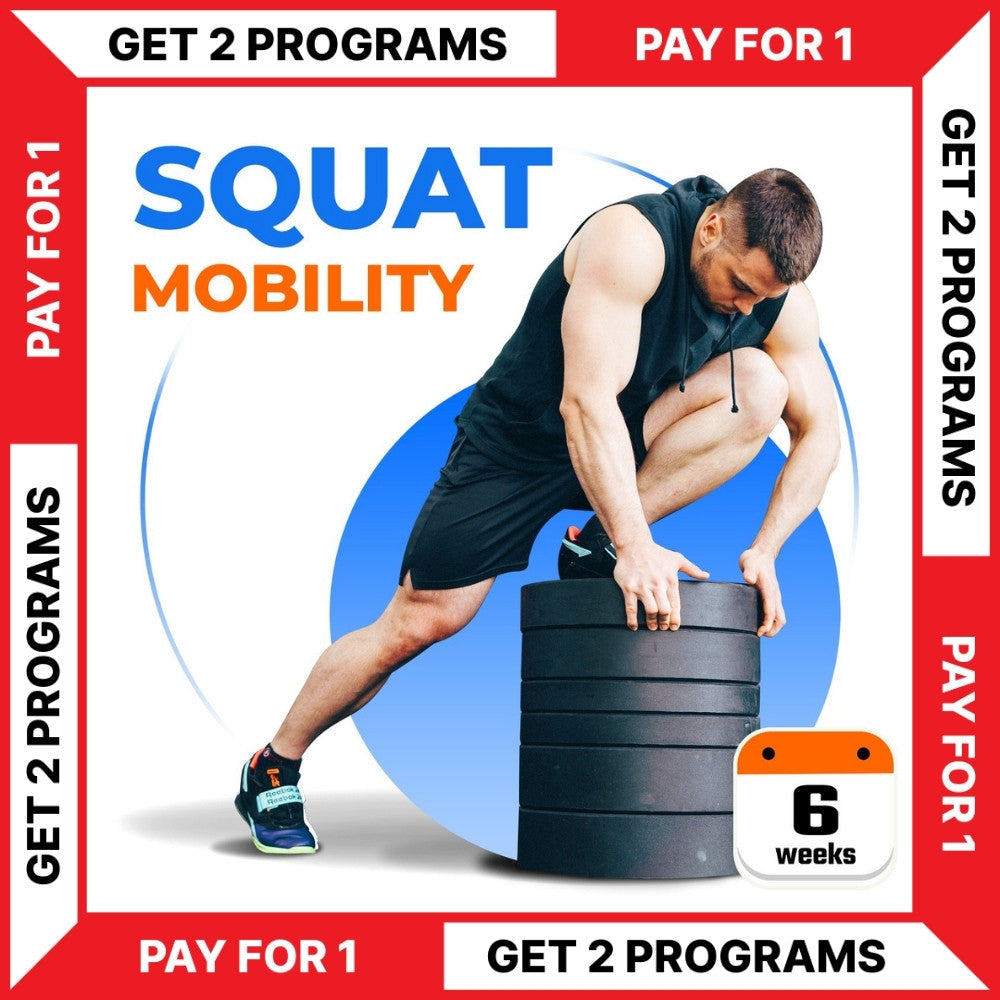 SQUAT MOBILITY PROGRAM - BUY 1 - GET 1 FREE (Torokhtiy Weightlifting)