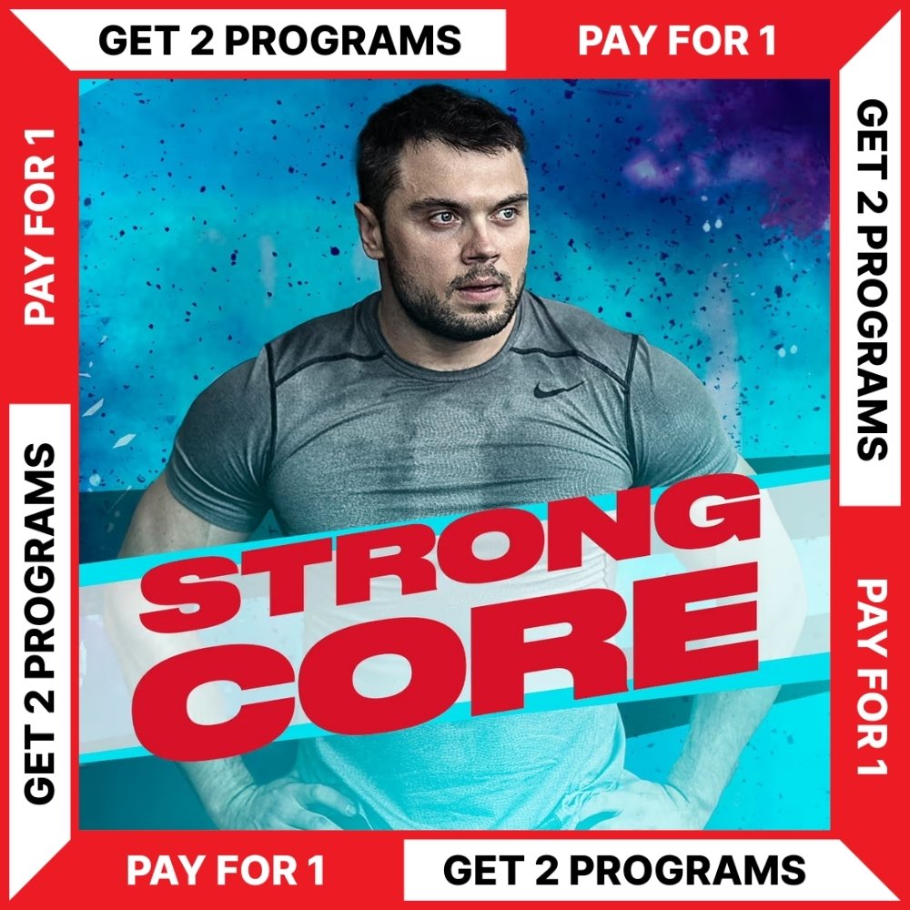 STRONG CORE PROGRAM - BUY 1 - GET 1 FREE (Torokhtiy Weightlifting)