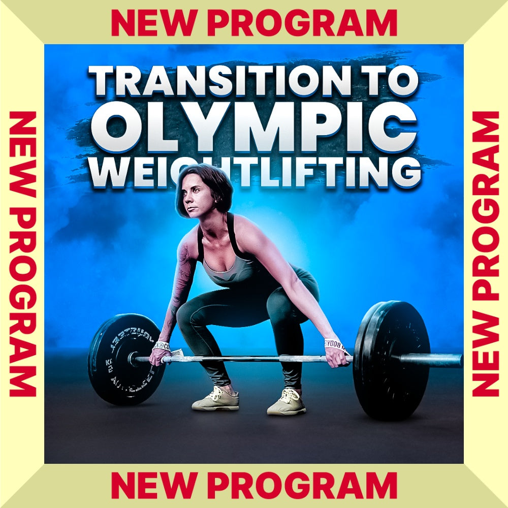 TRANSITION TO OLYMPIC WEIGHTLIFTING (FEMALE)