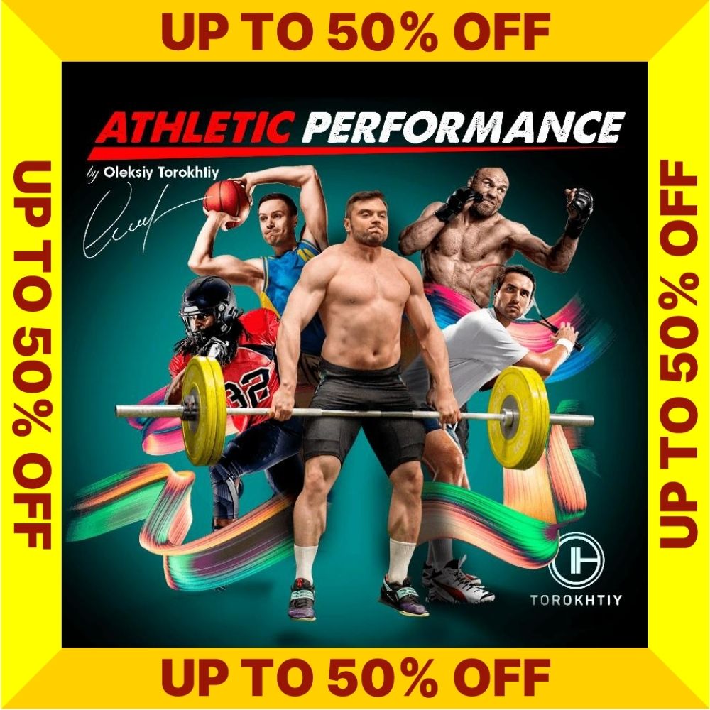 ATHLETIC PERFORMANCE FOR SPORTS - SALE UP TO 50% OFF (Torokhtiy Weightlifting)