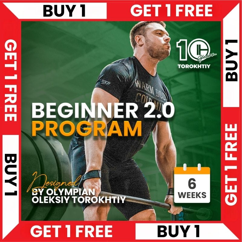 PROGRAM FOR BEGINNERS 2.0 - BUY 1 - GET 1 FREE (Torokhtiy Weightlifting)
