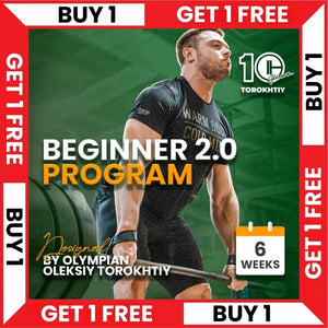 PROGRAM FOR BEGINNERS 2.0 - BUY 1 - GET 1 FREE (Torokhtiy Weightlifting)