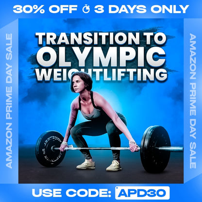 TRANSITION TO OLYMPIC WEIGHTLIFTING (FEMALE)