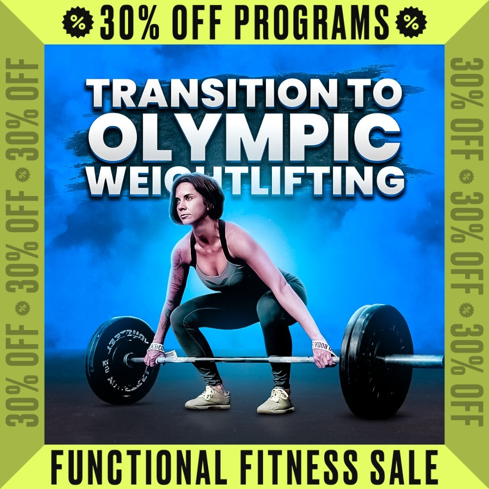 TRANSITION TO OLYMPIC WEIGHTLIFTING (FEMALE)