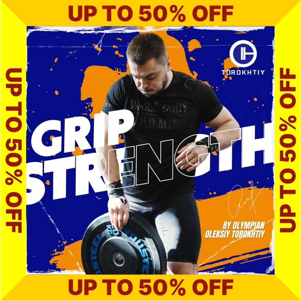GRIP STRENGTH - SALE UP TO 50% OFF (Torokhtiy Weightlifting)
