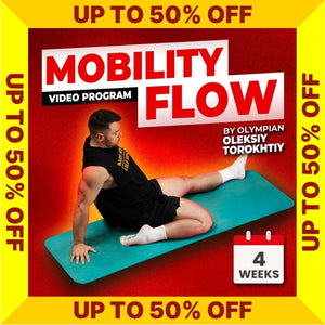 MOBILITY FLOW - SALE UP TO 50% OFF (Torokhtiy Weightlifting)