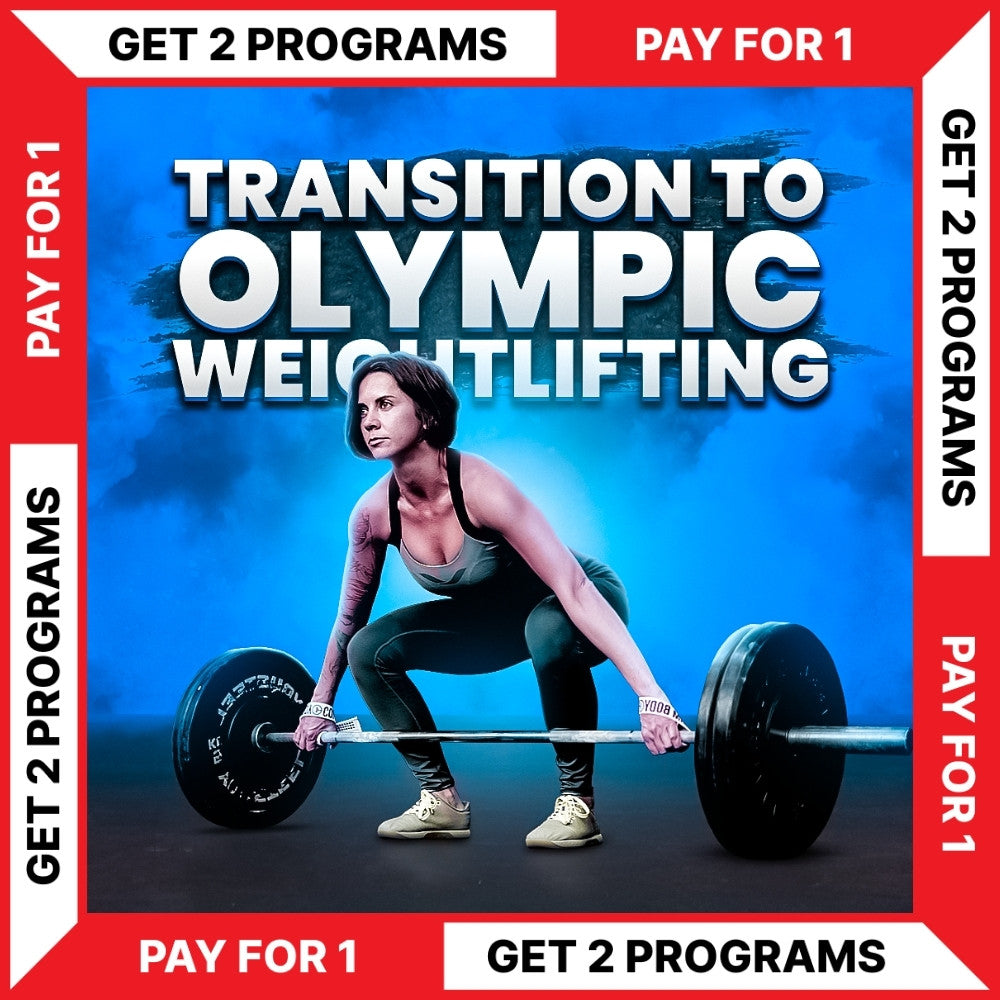 TRANSITION TO OLYMPIC WEIGHTLIFTING (FEMALE)