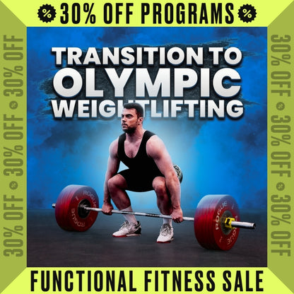 TRANSITION TO OLYMPIC WEIGHTLIFTING