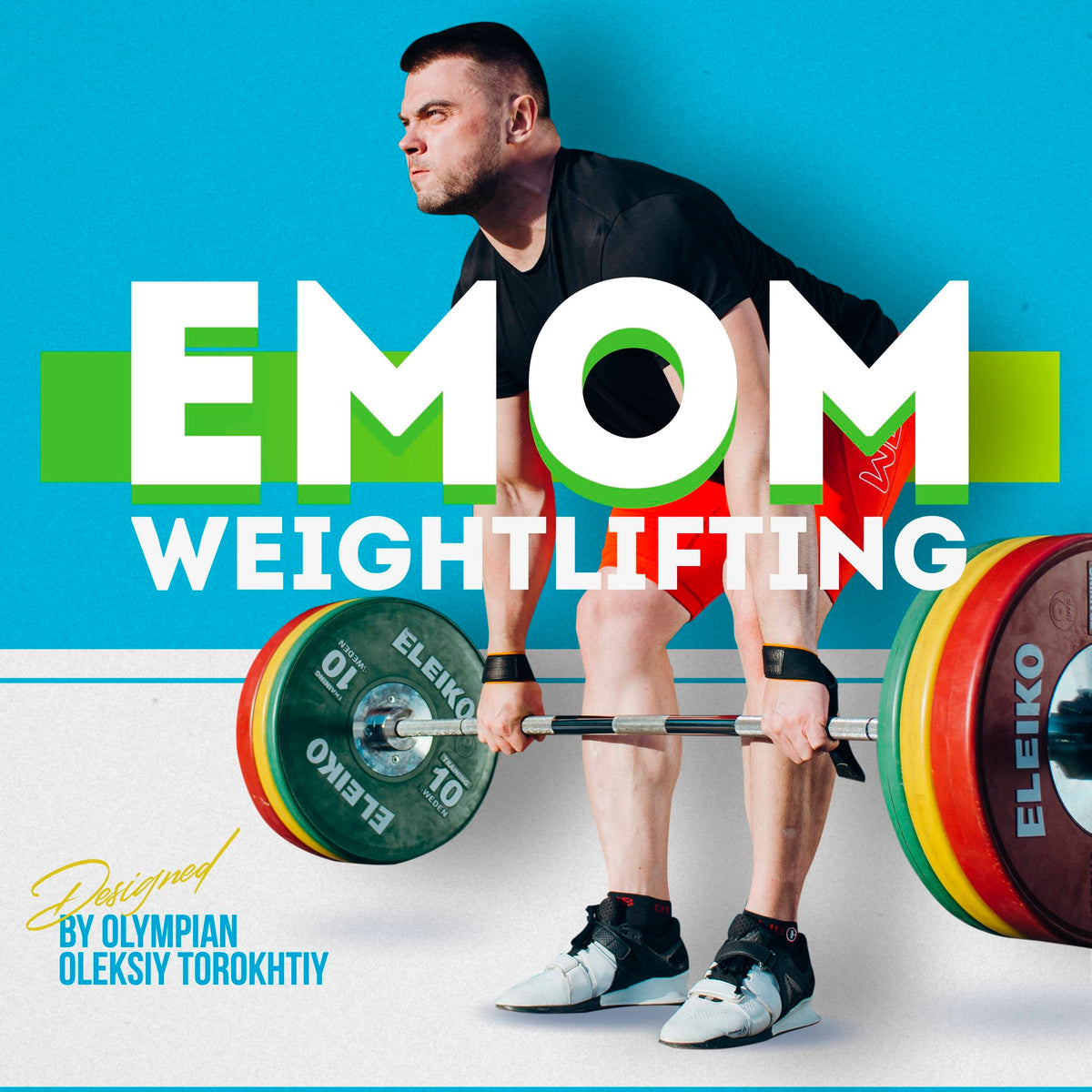 Cover featuring a weightlifter performing a lift with the text 'EMOM WEIGHTLIFTING' (Torokhtiy Weightlifting)
